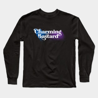 Charming Bastard Long Sleeve T-Shirt